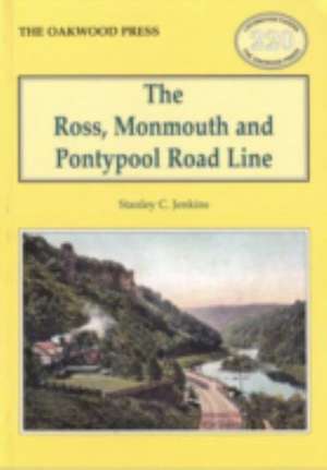 Ross, Monmouth and Pontypool Road Line de Stanley C Jenkins