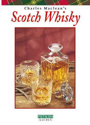 Scotch Whisky de Charles MacLean