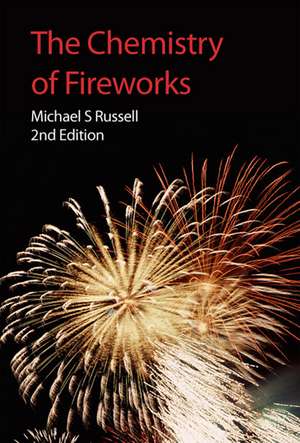 The Chemistry of Fireworks de Michael S. Russell