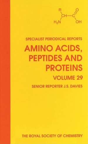 Amino Acids, Peptides and Proteins: Volume 29 de Royal Society of Chemistry