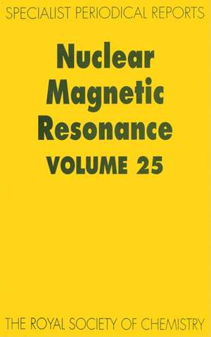 Nuclear Magnetic Resonance: Volume 25 de Cynthia J Jameson