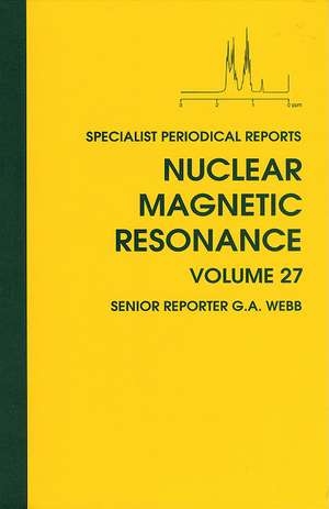 Nuclear Magnetic Resonance: Volume 27 de Royal Society of Chemistry