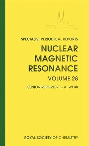 Nuclear Magnetic Resonance: Volume 28 de Royal Society of Chemistry