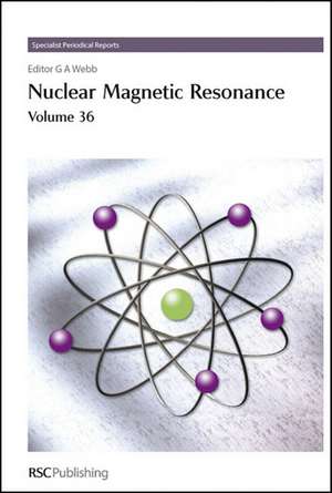Nuclear Magnetic Resonance: Volume 36 de Royal Society of Chemistry