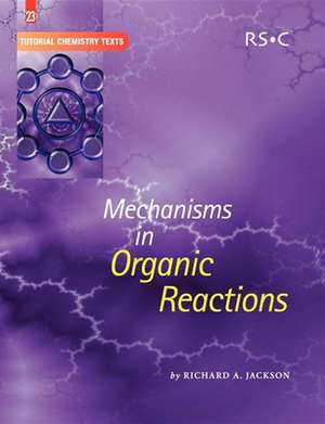 Mechanisms in Organic Reactions: Rsc de Ellen Jackson