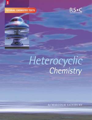 Heterocyclic Chemistry: Rsc de Malcolm Sainsbury