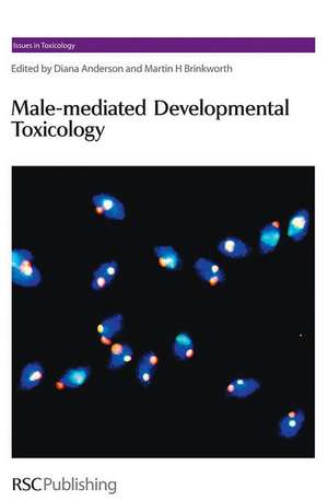 Male-Mediated Developmental Toxicity de Diana Anderson