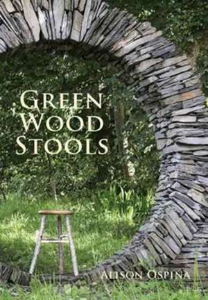 Green Wood Stools de Alison Ospina