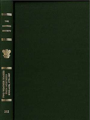 Two Weather Diaries from Northern England, 1779 – The Journals of John Chipchase and Elihu Robinson de Robert Tittler