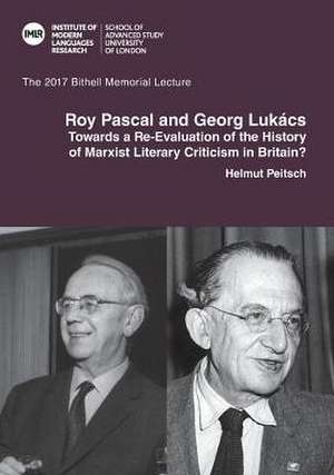 Roy Pascal and Georg Lukács: Towards a Re-Evaluation of the History of Marxist Literary Criticism in Britain? de Helmut Pietsch