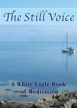 White Eagle: Still Voice