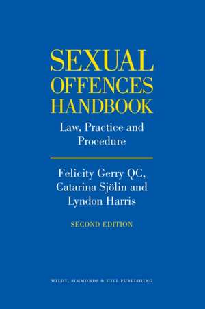 Gerry, F: Sexual Offences Handbook de Lyndon Harris