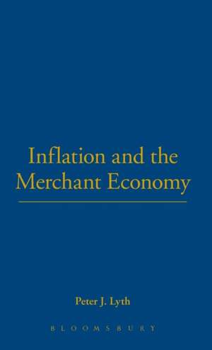 Inflation and the Merchant Economy de Peter J. Lyth