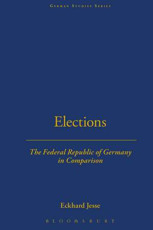 Elections: The Federal Republic of Germany in Comparison de Eckhard Jesse