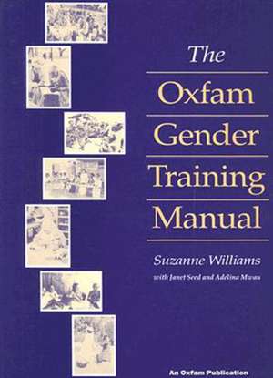 The Oxfam Gender Training Manual de Adelina Mwau