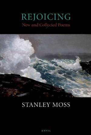 Rejoicing de Stanley Moss