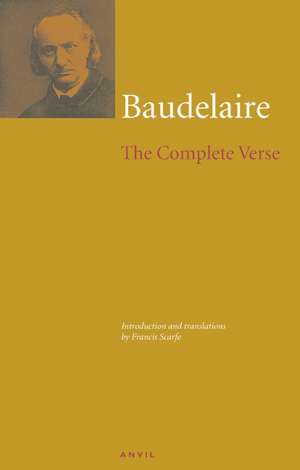 Charles Baudelaire: The Complete Verse de Charles Baudelaire