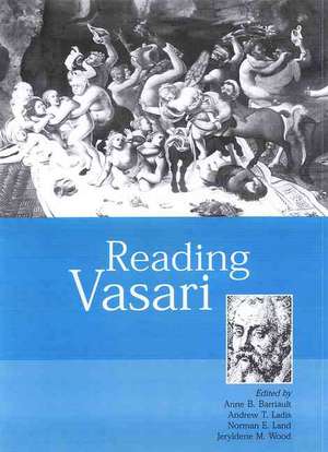 Reading Vasari de Anne B. Barriault