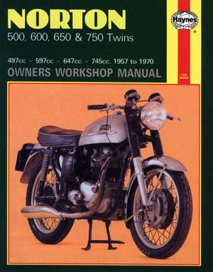 Norton 500, 600, 650 & 750 Twins (57 – 70) Haynes Repair Manual de Haynes