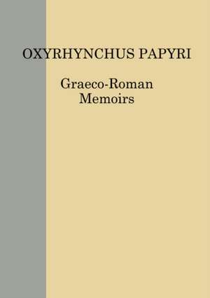 The Oxyrhynchus Papyri. Volume LXXX de M Hirt