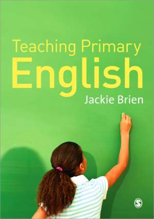 Teaching Primary English de Jackie Brien