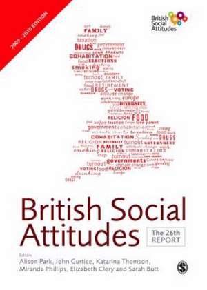 British Social Attitudes: The 26th Report de Alison Park