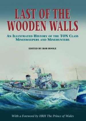 Last of the Wooden Walls de Ton Class Association