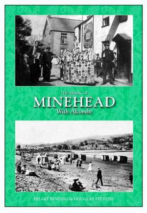 The Book of Minehead with Alcombe de Hilary Binding