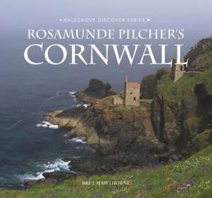 ROSAMUNDE PILCHER'S CORNWALL de Bret Hawthorne