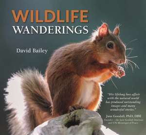 Wildlife Wanderings de David Bailey