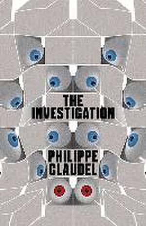 The Investigation de Philippe Claudel