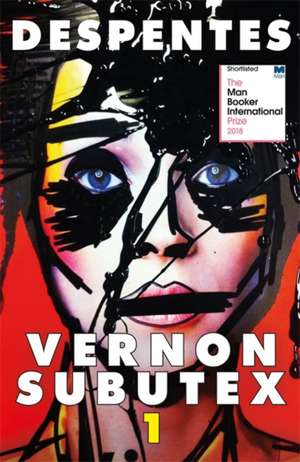 Vernon Subutex 1 de Virginie Despentes