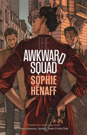 The Awkward Squad de Sophie Hénaff