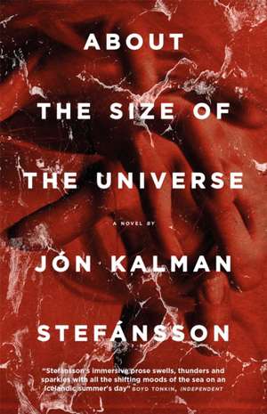 About the Size of the Universe de Jon Kalman Stefansson