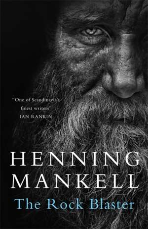 The Rock Blaster de Henning Mankell