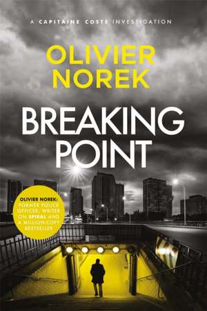 Breaking Point de Olivier Norek