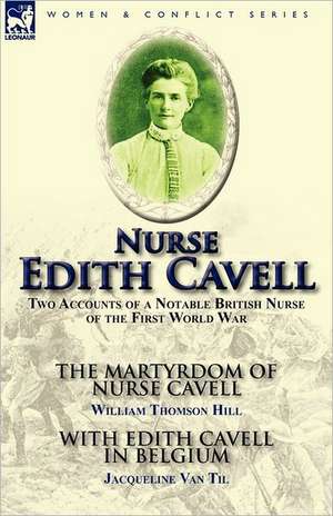 Nurse Edith Cavell de William Thomson Hill