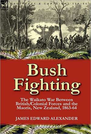 Bush Fighting de James Edward Alexander