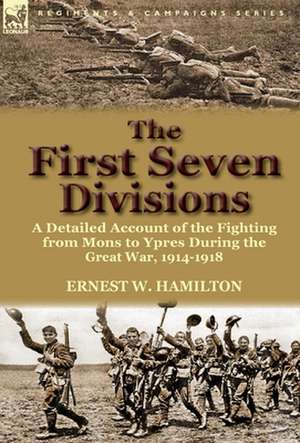 The First Seven Divisions de Ernest W. Hamilton