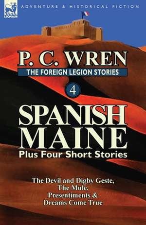 The Foreign Legion Stories 4 de P.C. WREN