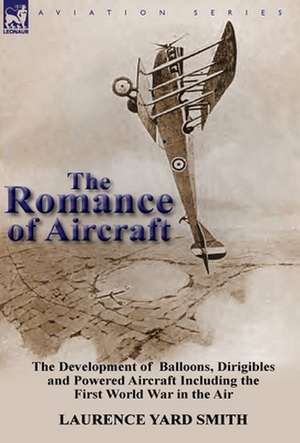 The Romance of Aircraft de Laurence Yard Smith