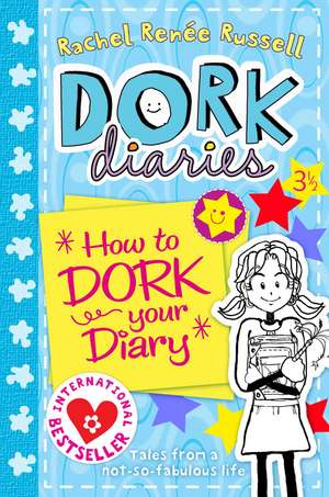 Dork Diaries 3.5 How to Dork Your Diary de Rachel Renee Russell