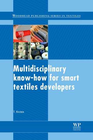 Multidisciplinary Know-How for Smart-Textiles Developers de Tünde Kirstein