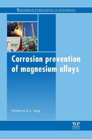 Corrosion Prevention of Magnesium Alloys de Guang-Ling Song