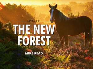 Spirit of the New Forest de Mike Read