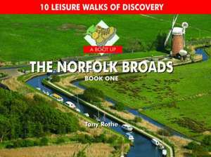 A Boot Up the Norfolk Broads de Tony Rothe