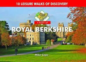 A Boot Up Royal Berkshire de Mike Cope