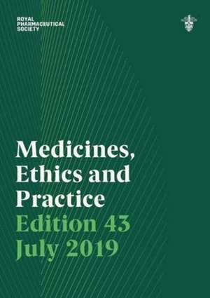 Medicines, Ethics and Practice 43 2019 de Royal Pharmaceutical Society