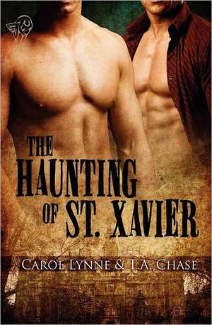 The Haunting of St. Xavier de Carol Lynne