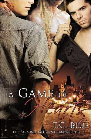 The Farmingdale Gentleman's Club: A Game of Hearts de Tc Blue